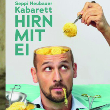 Kabarett - Seppi Neubauer
